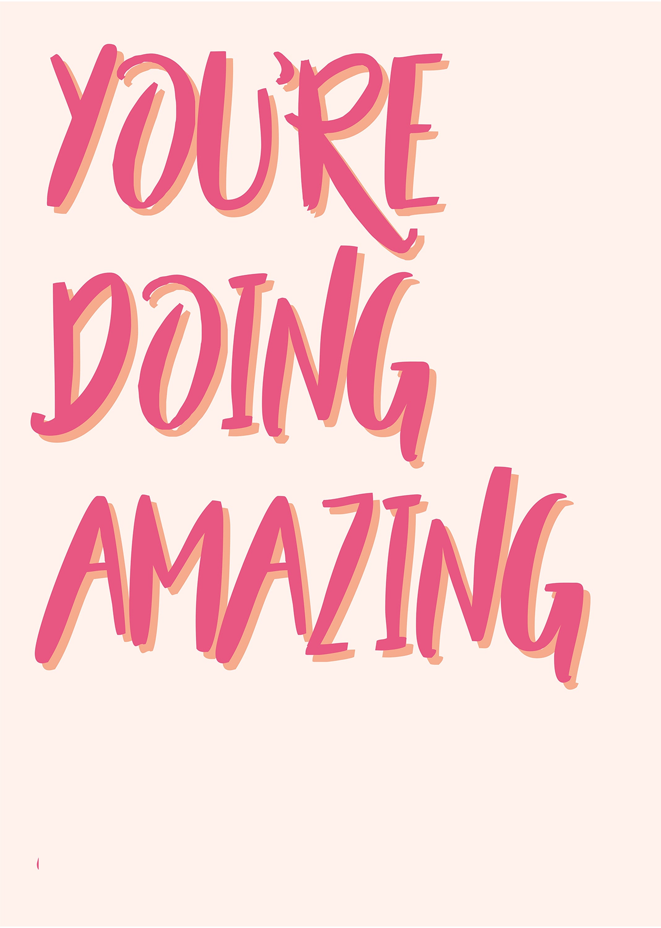 You’re Doing Amazing – Motivational Typography Poster