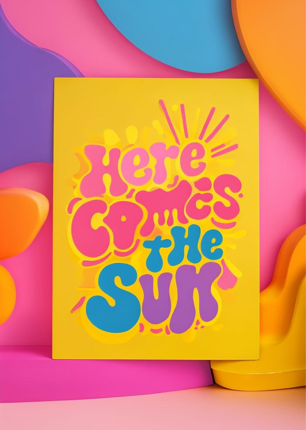 Here Comes The Sun Dopamine Wall Art Print