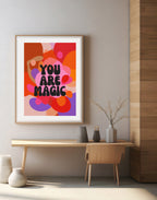 Vægkunstplakat med teksten "You Are Magic" – Dopamin-dekoration til soveværelse, kontor og gallerivægge