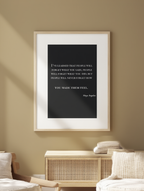 I've learned that people will forget what you said...Poster