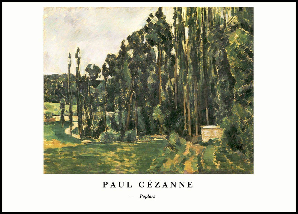 "Paul Cezanne - Poplars Poster - Hakyarts"