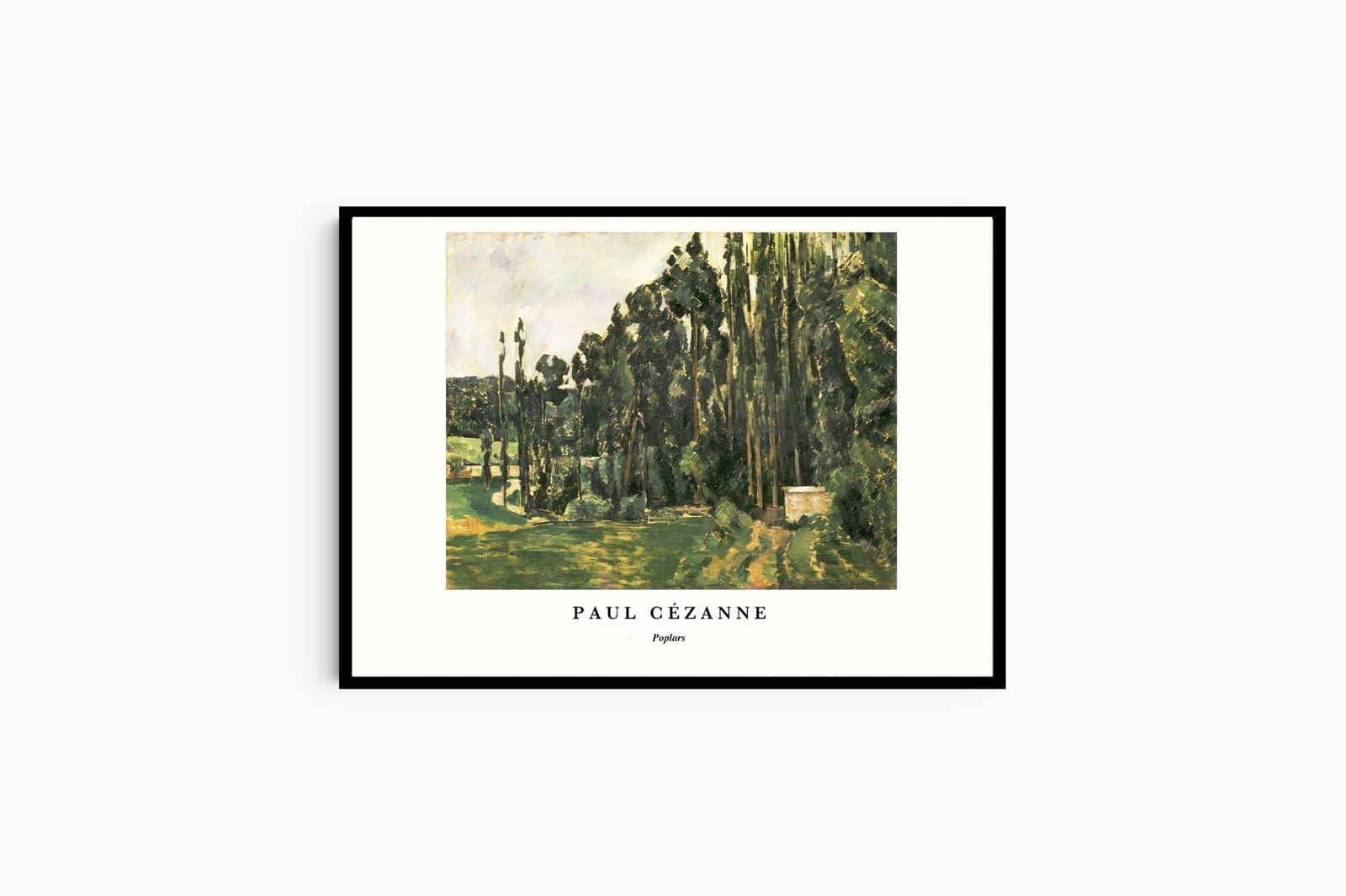 "Paul Cezanne - Poplars Poster - Hakyarts"