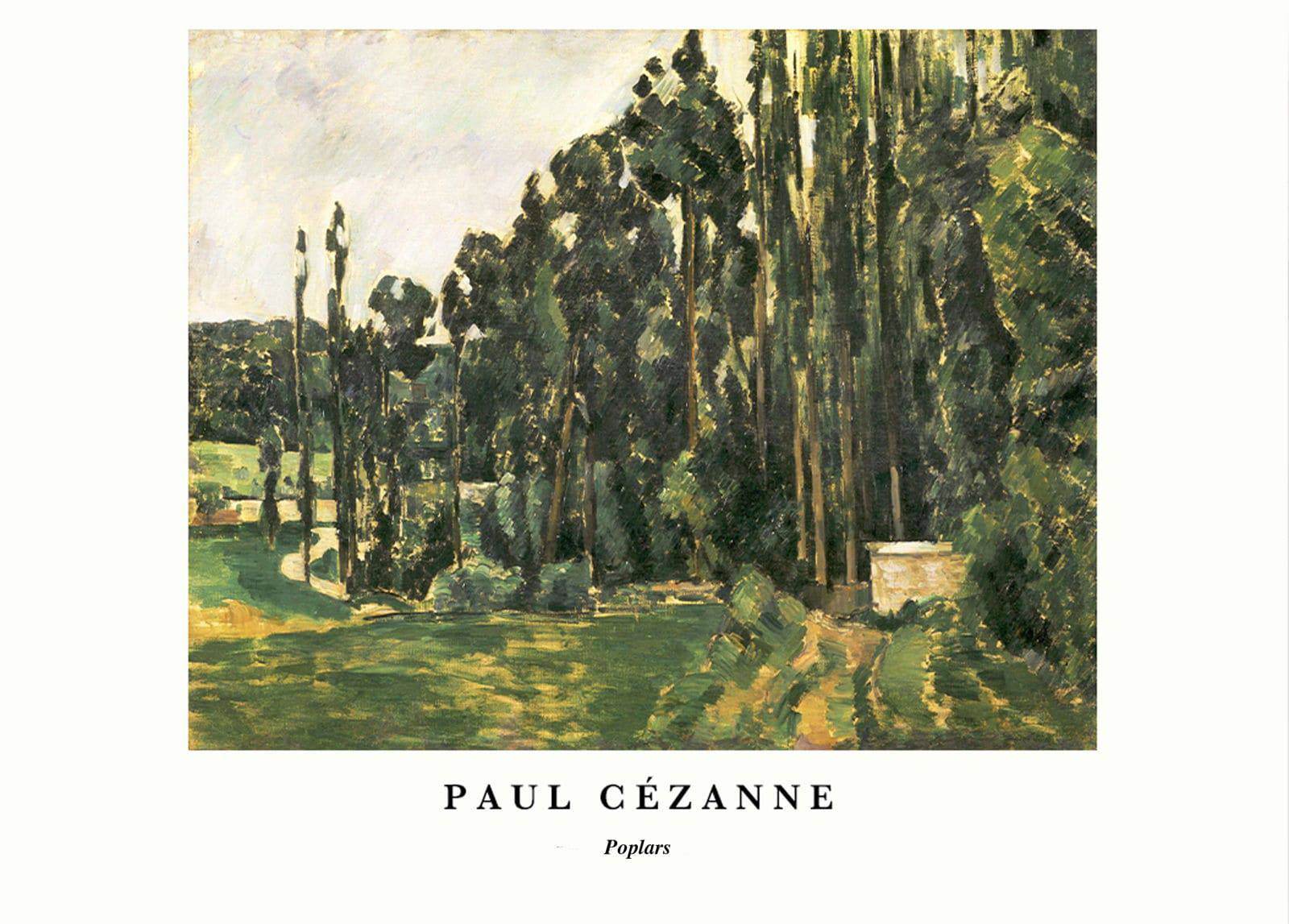 "Paul Cezanne - Poplars Poster - Hakyarts"