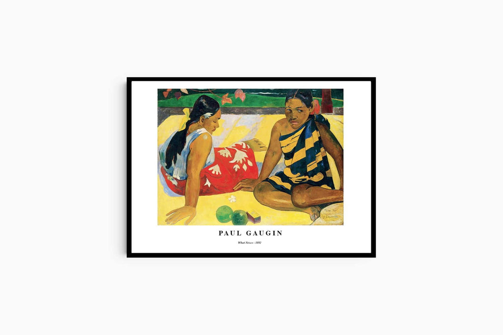 "Paul Gauguin - What News Poster"