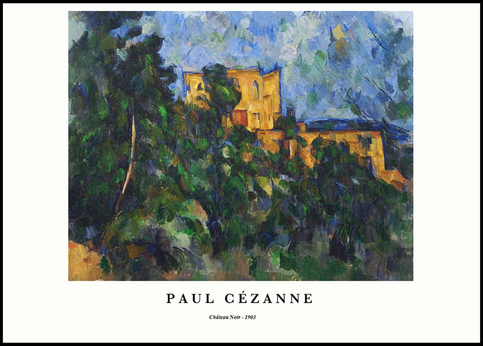 "Paul Cezanne - Ch√¢teau Noir Poster"