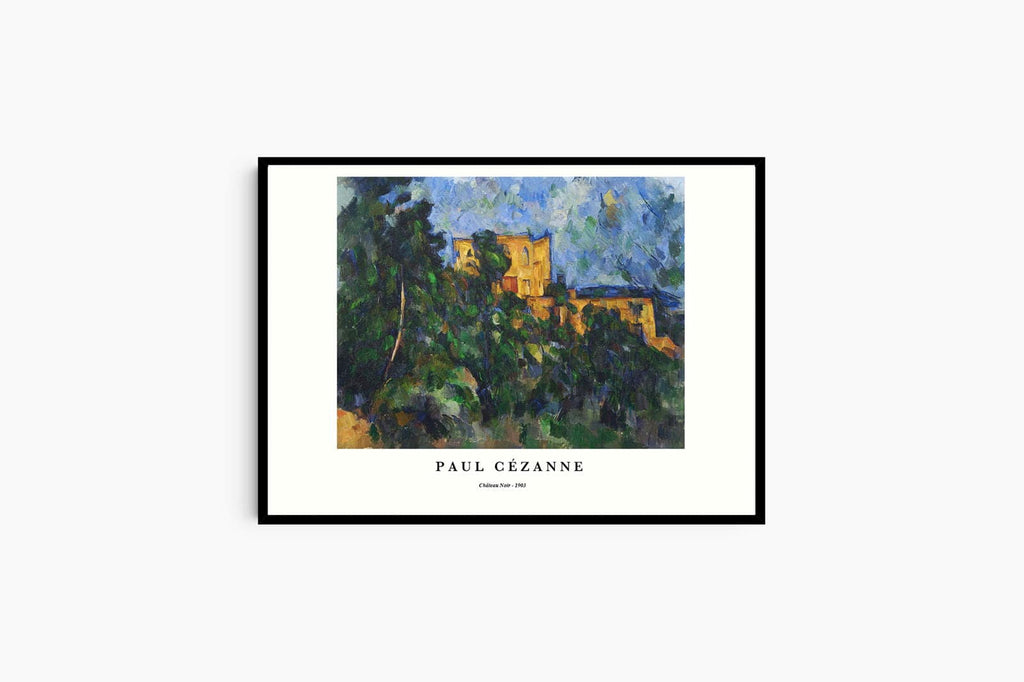 "Paul Cezanne - Ch√¢teau Noir Poster"