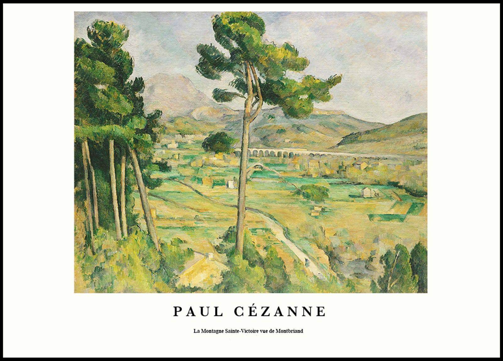 "Paul CŽzanne - La Montagne Sainte-Victoire vue de Montbriand Poster - Hakyarts"