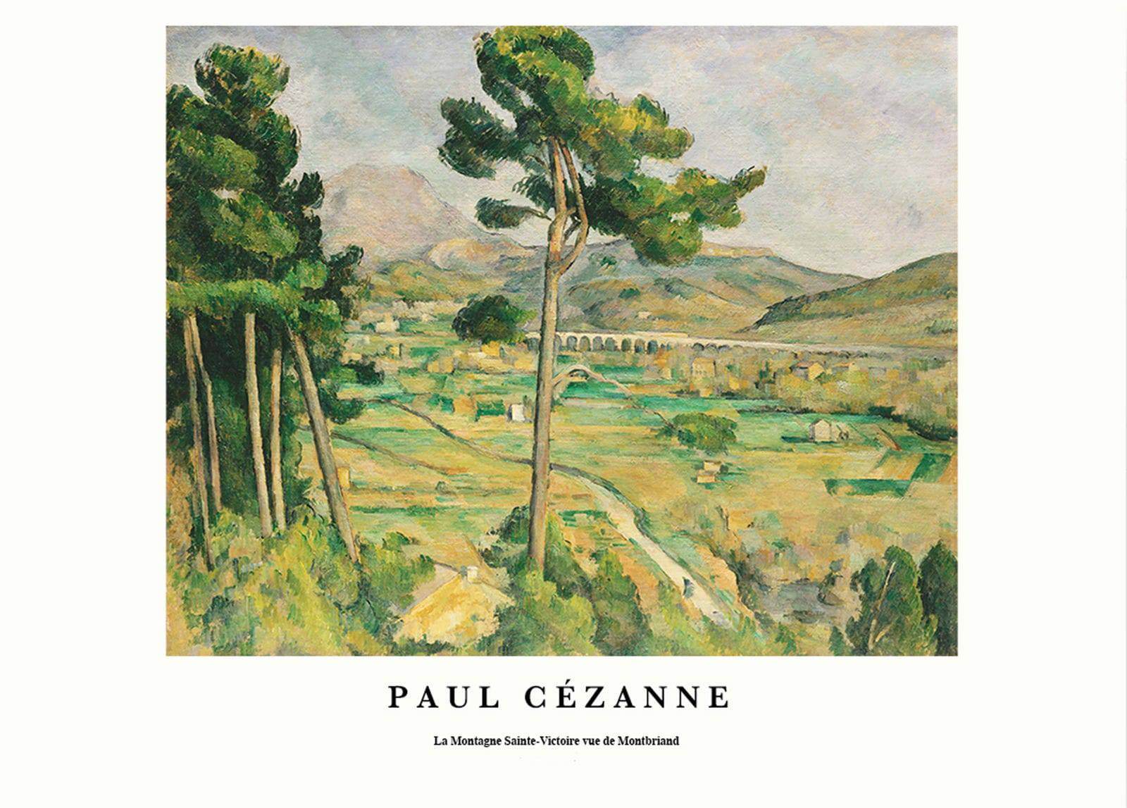 "Paul CŽzanne - La Montagne Sainte-Victoire vue de Montbriand Poster - Hakyarts"