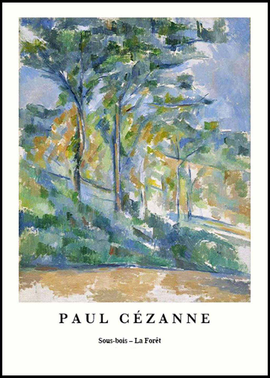 "Paul Cezanne - Sous-bois 'La For√™t' Poster - Hakyarts"