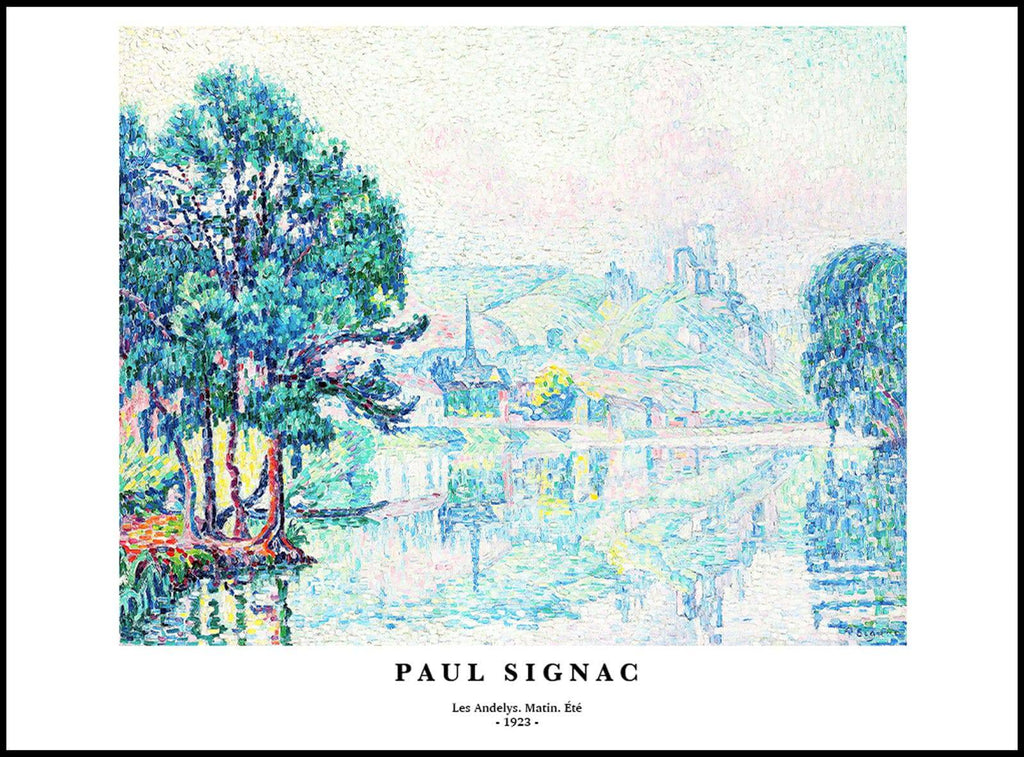 "Paul Signac - Les Andelys. Matin. Ete Poster"