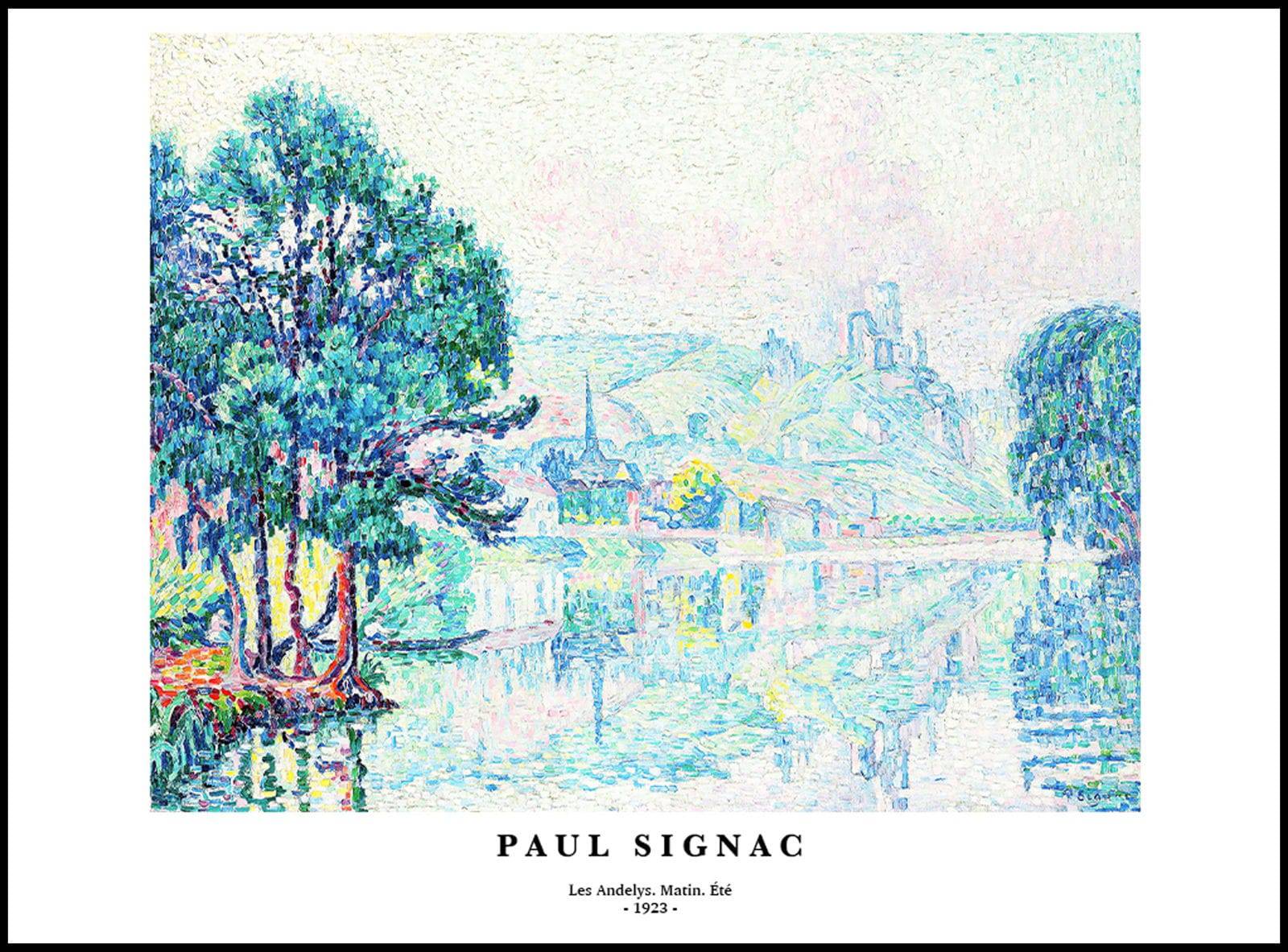 "Paul Signac - Les Andelys. Matin. Ete Poster"