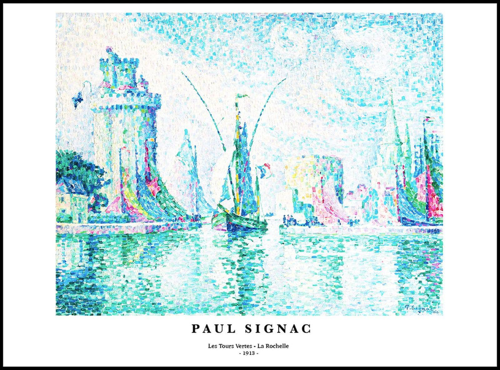 "Paul Signac - Les Tours Vertes - La Rochelle Poster"