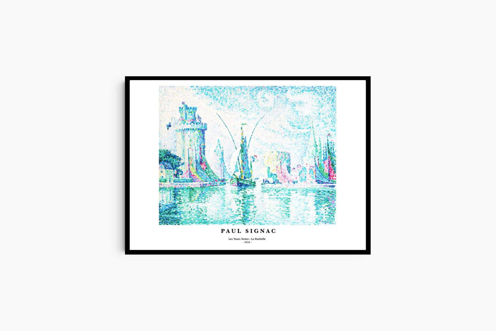 "Paul Signac - Les Tours Vertes - La Rochelle Poster"