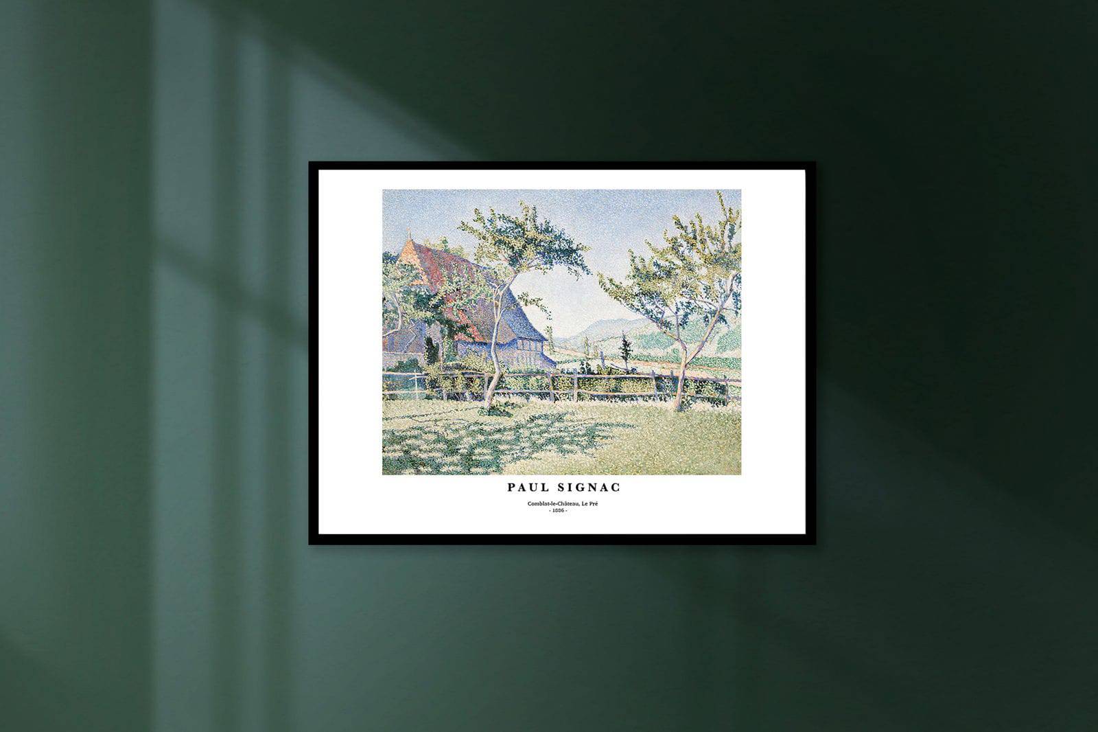 "Paul Signac - Comblat-Le-Chateau, Le Pré Poster"