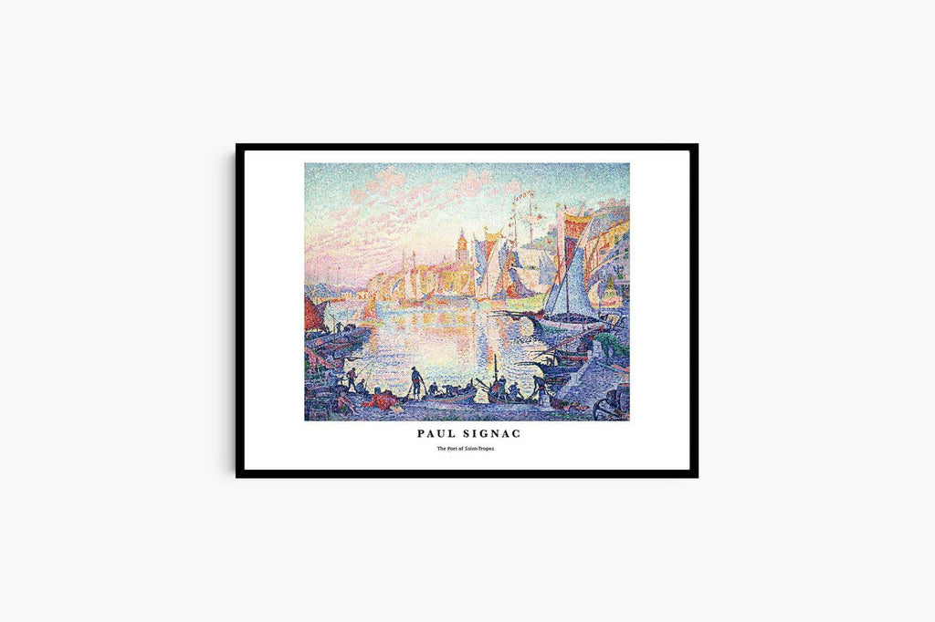 "Paul Signac - The Port of Saint Tropez Poster"