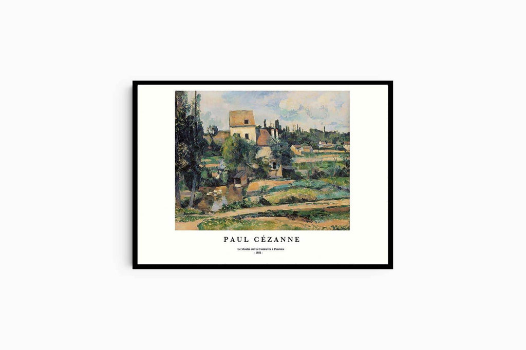 "Paul Cezanne - Le Moulin sur la Couleuvre √† Pontoise Poster - Hakyarts"