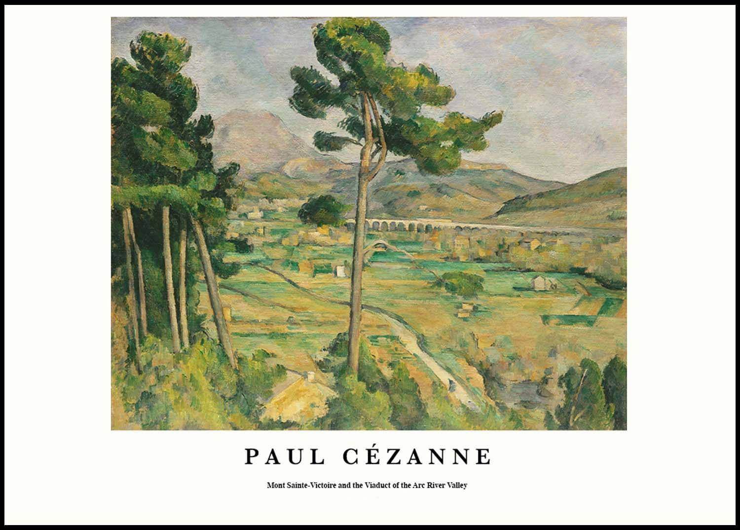 "Paul Cezanne - Mont Sainte-Victoire and the Viaduct of the Arc River Valley Poster - Hakyarts"