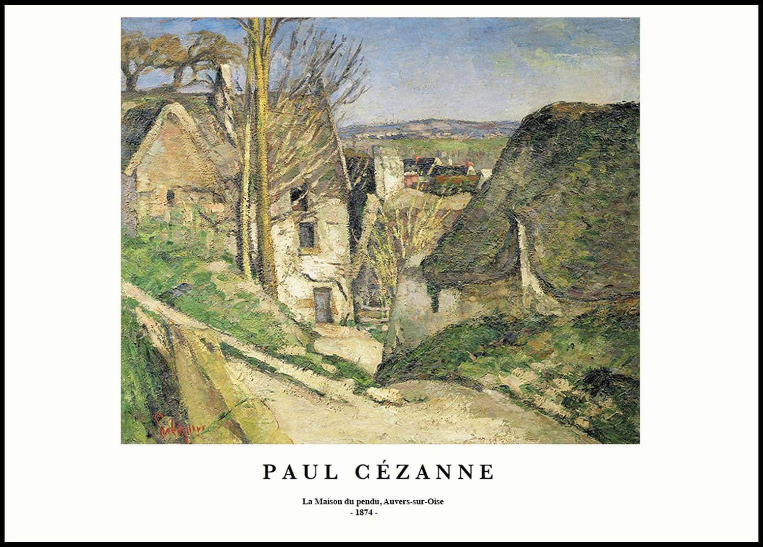 "Paul Cezanne - La Maison du pendu, Auvers-sur-Oise Poster - Hakyarts"