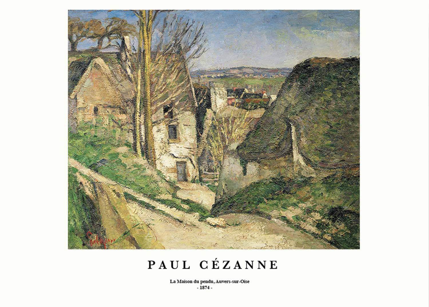 "Paul Cezanne - La Maison du pendu, Auvers-sur-Oise Poster - Hakyarts"
