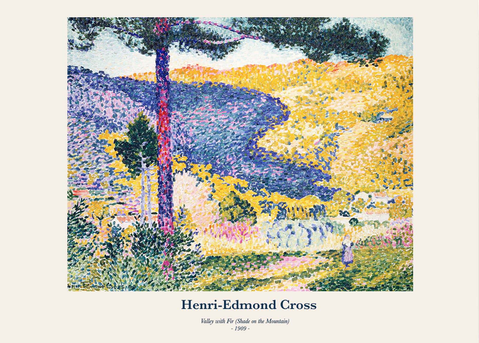 "Henri-Edmond Cross - Valley with Fir (Shade on the Mountain) Poster"