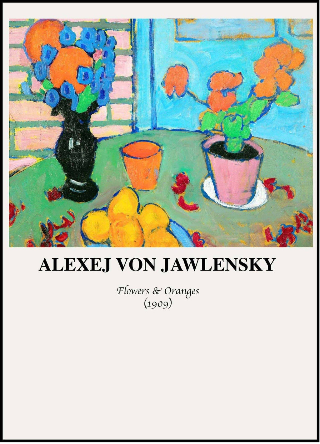 "Alexej von Jawlensky - Still Life with Flowers and Oranges Poster"