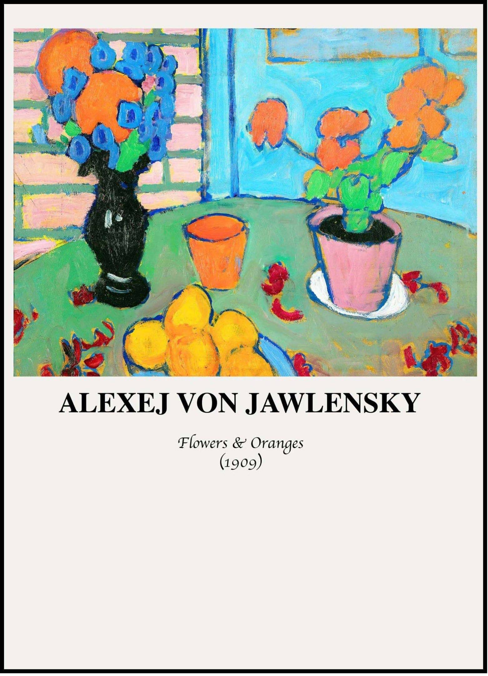"Alexej von Jawlensky - Still Life with Flowers and Oranges Poster"
