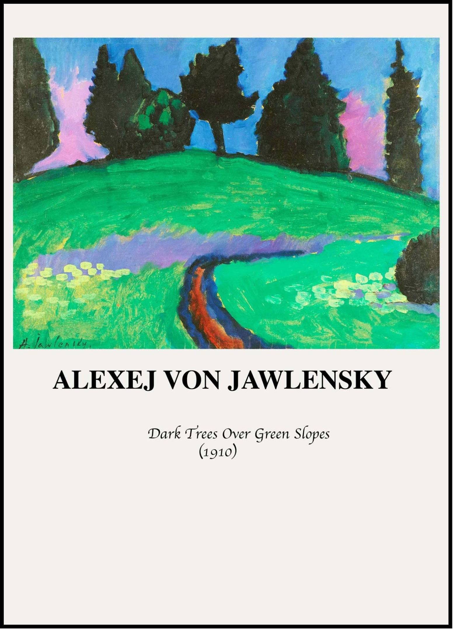 "Alexej von Jawlensky - Dark Trees Over Green Slope Poster"
