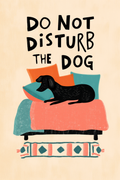 Do Not Disturb the Dog – Humorous Minimalist Art Print
