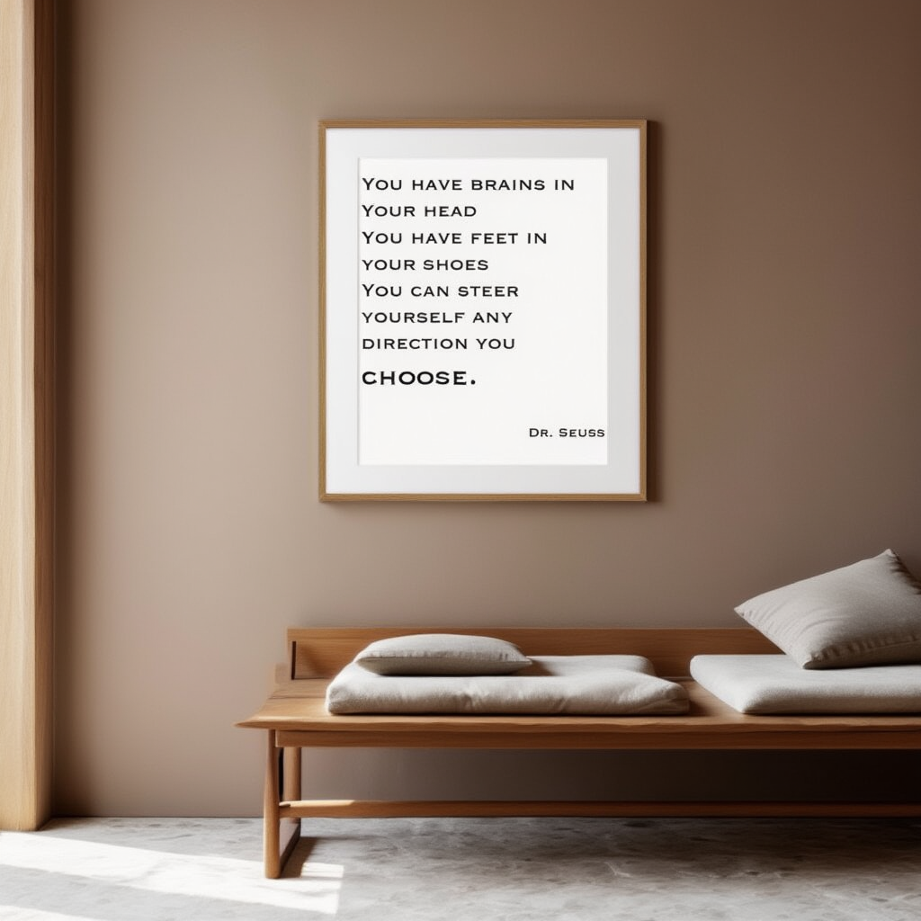 You Have Brains In Your Head... Dr Seuss