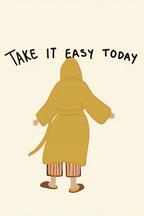 Take It Easy Today – Cozy Wall Art Print