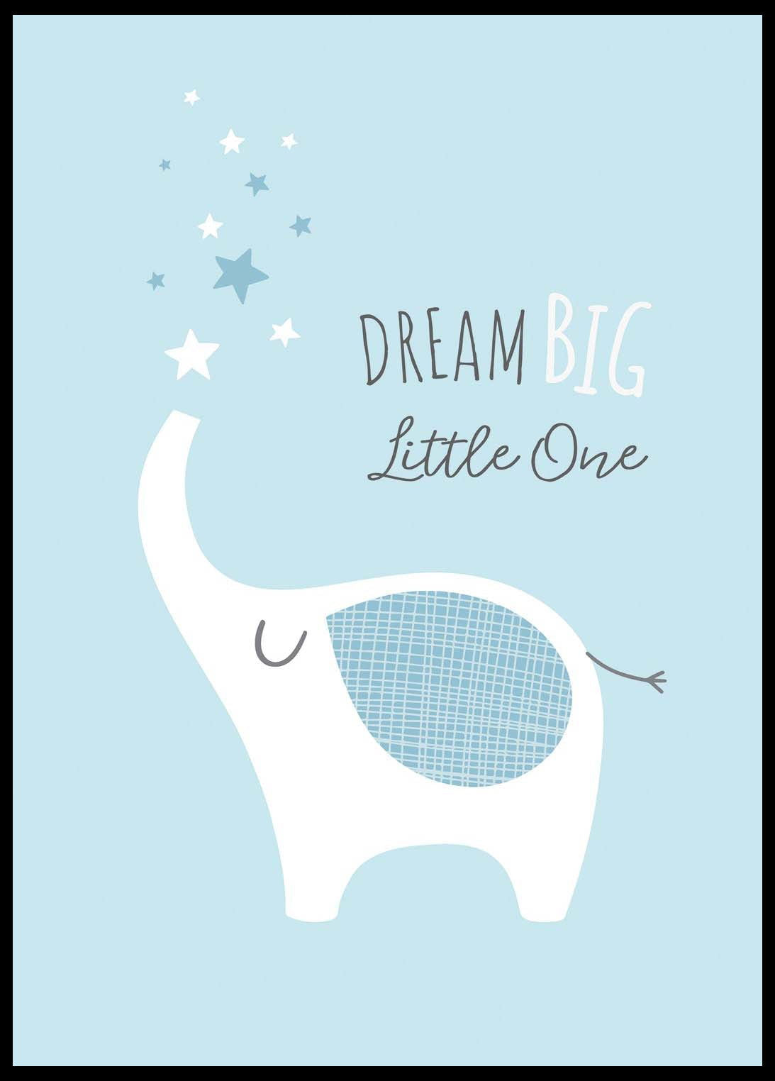 Dream Big Little One