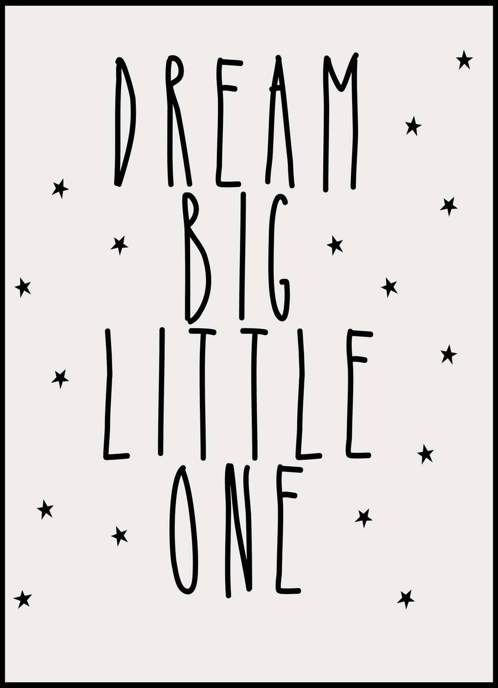 Dream Big Little One