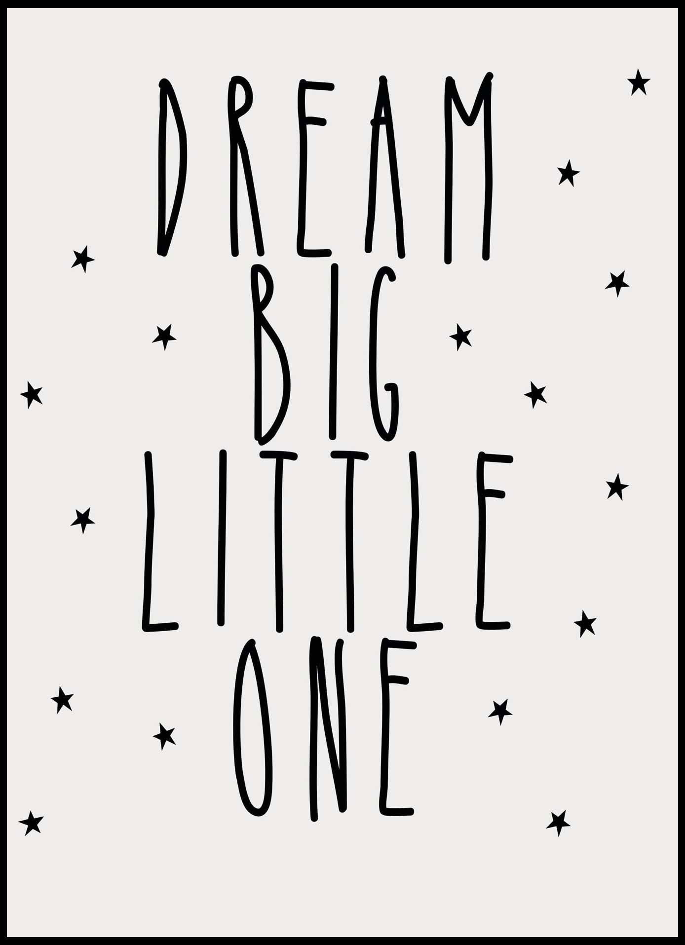 Dream Big Little One