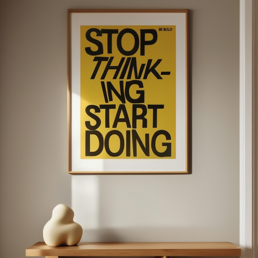 Stop Thinking – Start Doing – Street Style Motivational Poster – Modern Urban Art Print