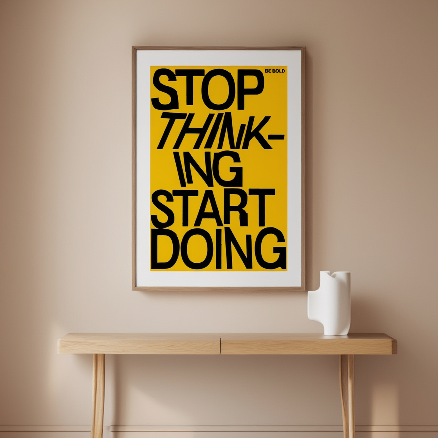 Stop Thinking – Start Doing – Street Style Motivational Poster – Modern Urban Art Print