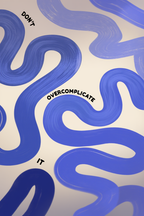Don’t Overcomplicate It – Minimalist Typographic Wall Art Print
