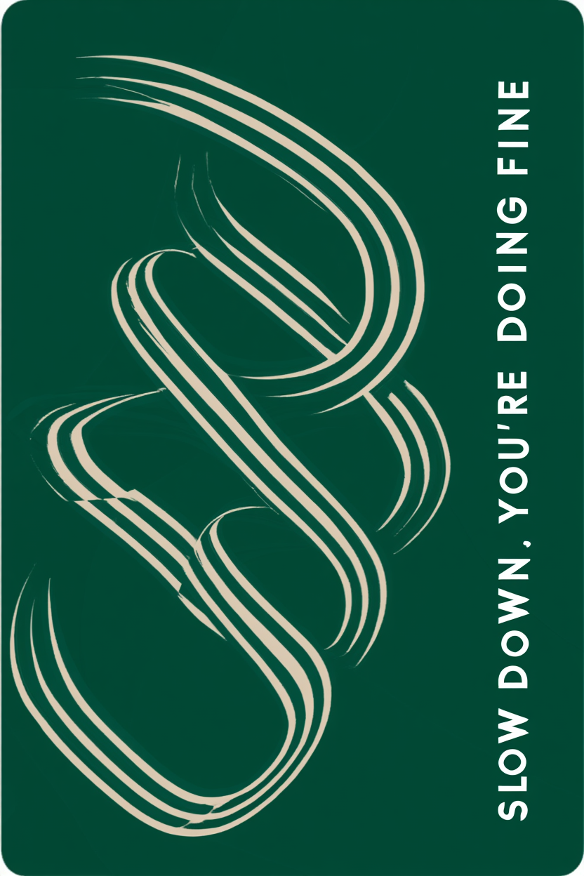 Spiral Edge – Slow Down, You Are Doing Fine Abstract Print