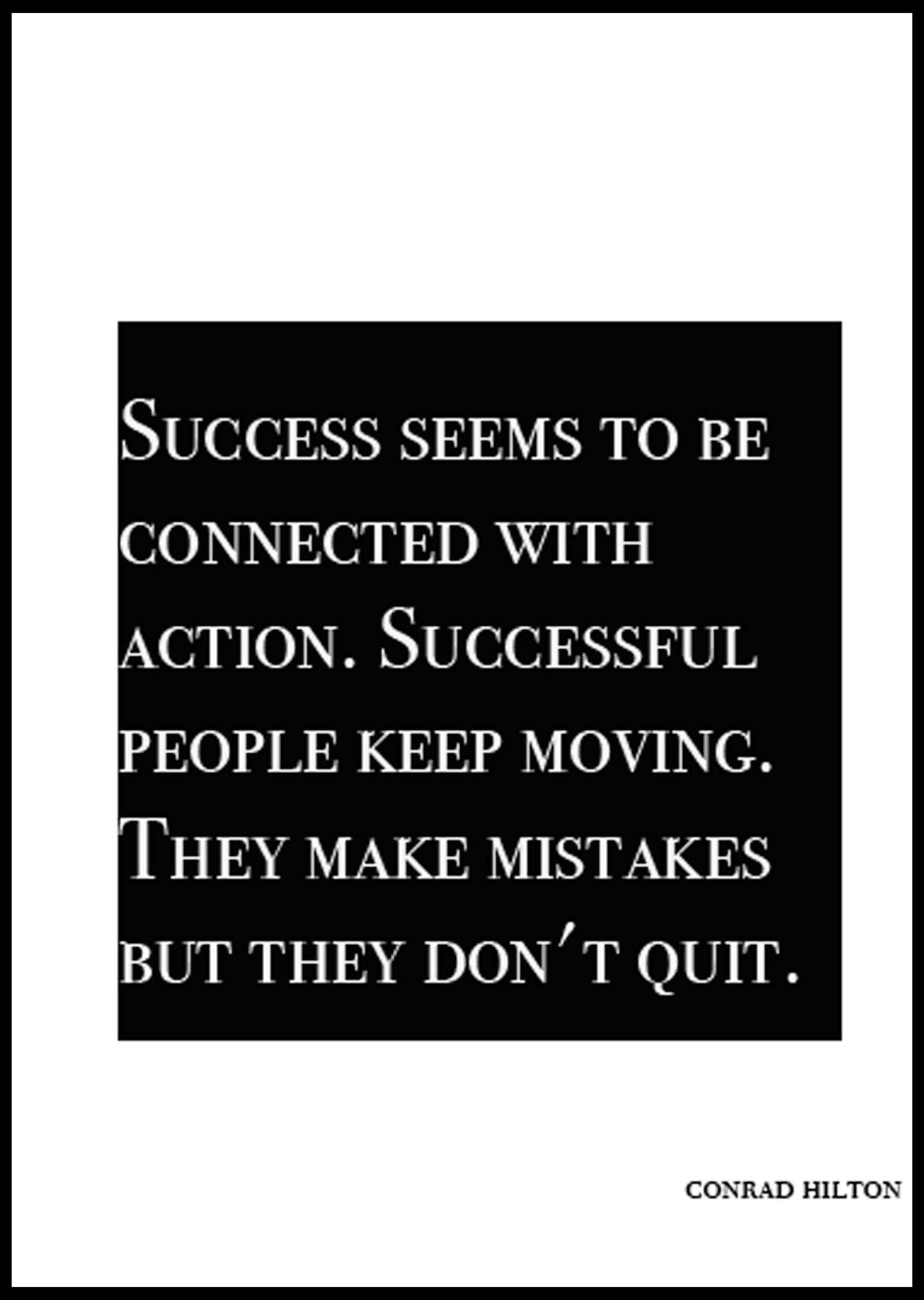 Success Seems To Be Connected With Action...Poster - Hakyarts
