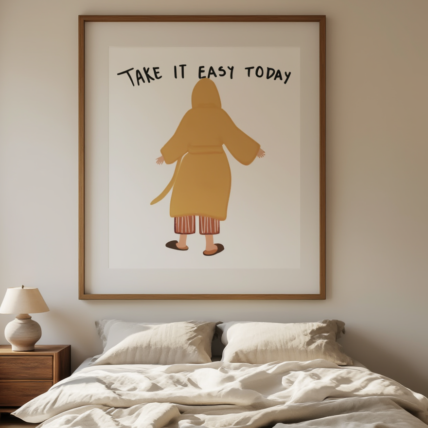 Take It Easy Today – Cozy Wall Art Print