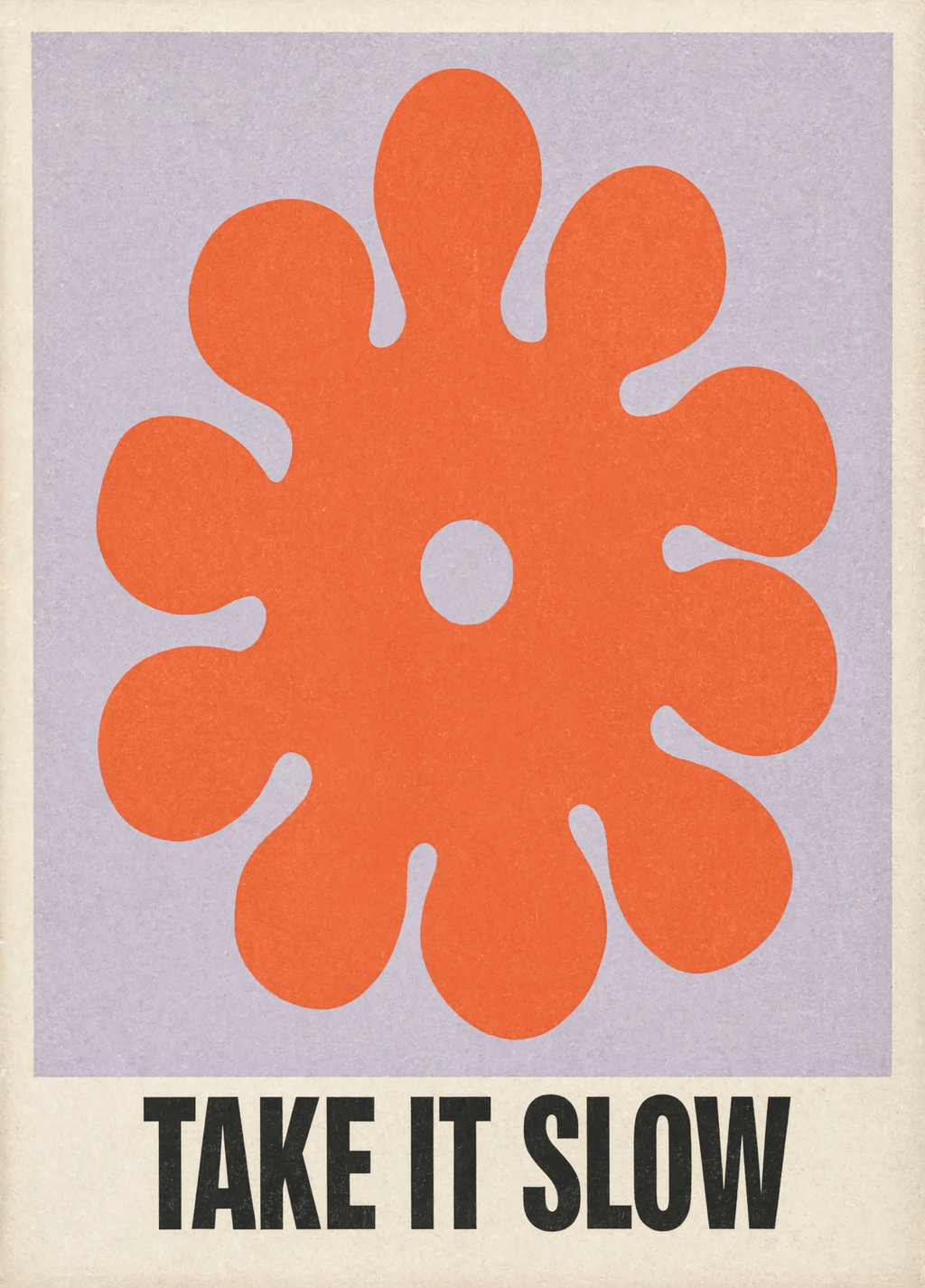 Take It Slow | Contemporary Inspirational Wall Art Print