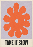 Take It Slow | Contemporary Inspirational Wall Art Print