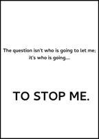 The Question Isn't Who Is Going To Let Me...Poster - Hakyarts