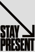 Stay Present – Be Here – Street Style Motivational Poster – Modern Urban Art Print