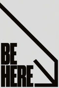 Be Here – Street Style Motivational Poster – Modern Urban Art Print