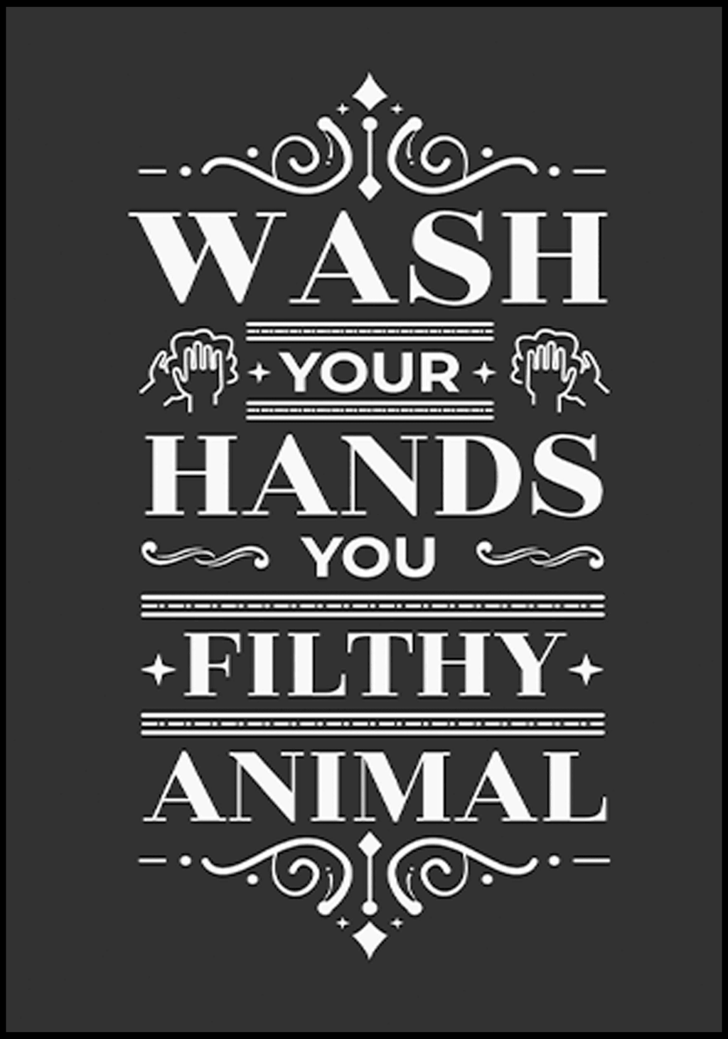 Wash Your Hands Poster - Hakyarts