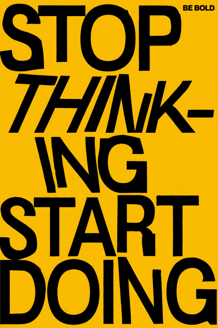 Stop Thinking – Start Doing – Street Style Motivational Poster – Modern Urban Art Print