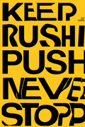 Keep Pushing – Never Stop – Street Style Motivational Poster – Modern Urban Art Print