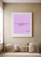 I Never Dreamed About Success, I Worked For It Poster