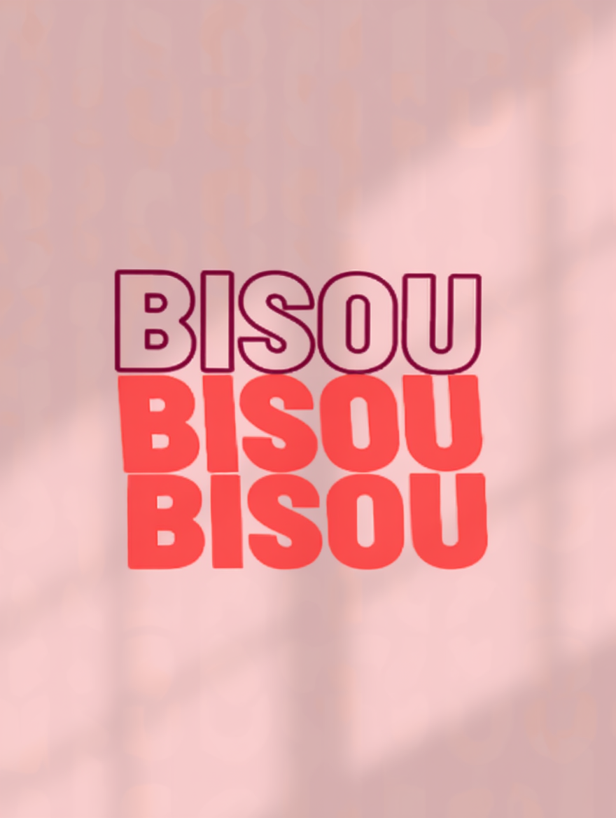 Bisou Bisou Bisou – Art Print